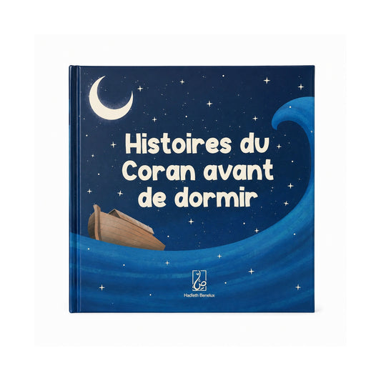 Histoires du Coran avant de Dormir