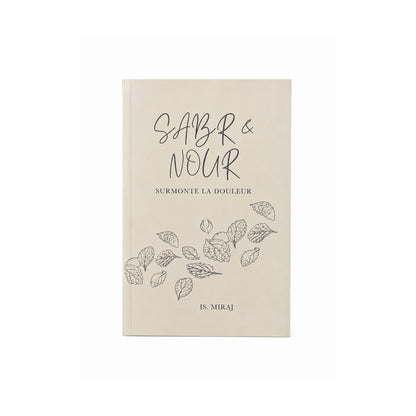Sabr & Nour - Surmonte la Douleur